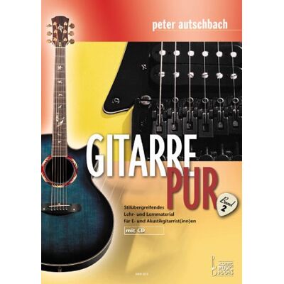 Peter Autschbach - Gitarre Pur. Stilübergreifendes Lehr- und Lernmaterial für E- und Akustikgitarrist(inn)en: Gitarre Pur, m. Audio-CD: BD 2 - Preis vom 22.06.2026 23:23:57 h Peter Autschbach - Gitarre Pur. Stilübergreifendes Lehr- und Lernmaterial für E- und Akustikgitarrist(inn)en: Gitarre Pur, m. Audio-CD: BD 2 - Preis vom 22.06.2026 23:23:57 h
