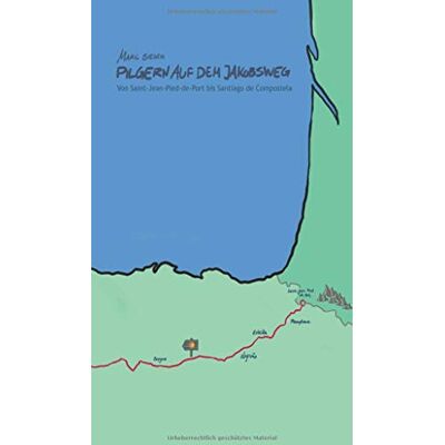 Marc Pilgern auf dem Jakobsweg - Von Saint-Jean-Pied-de-Port bis Santiago de Compostela - Preis vom 17.06.2026 05:34:31 h Marc Pilgern auf dem Jakobsweg - Von Saint-Jean-Pied-de-Port bis Santiago de Compostela - Preis vom 17.06.2026 05:34:31 h
