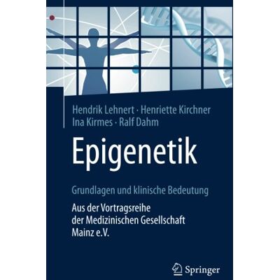 Hendrik Lehnert - Epigenetik - Grundlagen und klinische Bedeutung: Aus der Vortragsreihe der Medizinischen Gesellschaft Mainz e.V. - Preis vom 20.06.2026 05:23:55 h Hendrik Lehnert - Epigenetik - Grundlagen und klinische Bedeutung: Aus der Vortragsreihe der Medizinischen Gesellschaft Mainz e.V. - Preis vom 20.06.2026 05:23:55 h