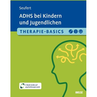 Claire Seufert - Therapie-Basics ADHS bei Kindern und Jugendlichen: Mit E-Book inside und Arbeitsmaterial (Beltz Therapie-Basics) - Preis vom 22.06.2026 23:23:57 h Claire Seufert - Therapie-Basics ADHS bei Kindern und Jugendlichen: Mit E-Book inside und Arbeitsmaterial (Beltz Therapie-Basics) - Preis vom 22.06.2026 23:23:57 h