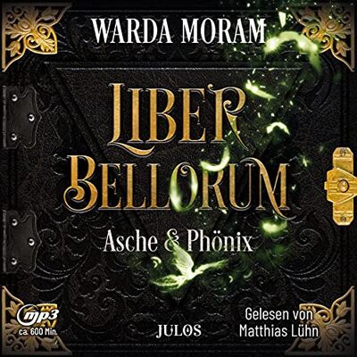 Warda Moram - Liber Bellorum. Band III - Hörbuch: Asche und Phönix (Liber Bellorum, Hörbuch) - Preis vom 17.06.2026 05:34:31 h Warda Moram - Liber Bellorum. Band III - Hörbuch: Asche und Phönix (Liber Bellorum, Hörbuch) - Preis vom 17.06.2026 05:34:31 h