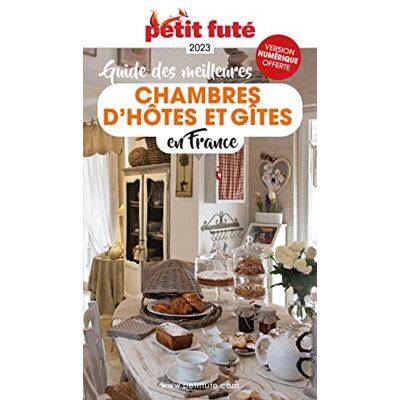 Petit Futé - Guide des meilleurs chambres d'hôtes et gîtes en France : 2023 - Preis vom 24.06.2026 07:42:13 h Petit Futé - Guide des meilleurs chambres d'hôtes et gîtes en France : 2023 - Preis vom 24.06.2026 07:42:13 h