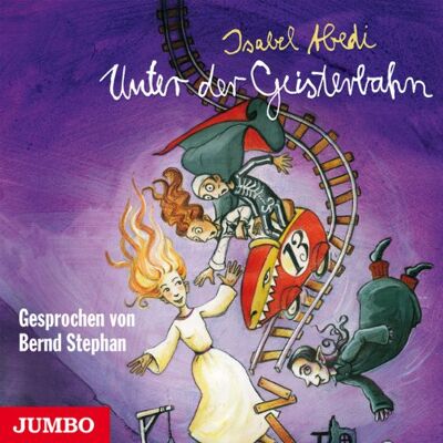 Isabel Abedi - Unter der Geisterbahn - Preis vom 24.06.2026 19:44:00 h Isabel Abedi - Unter der Geisterbahn - Preis vom 24.06.2026 19:44:00 h