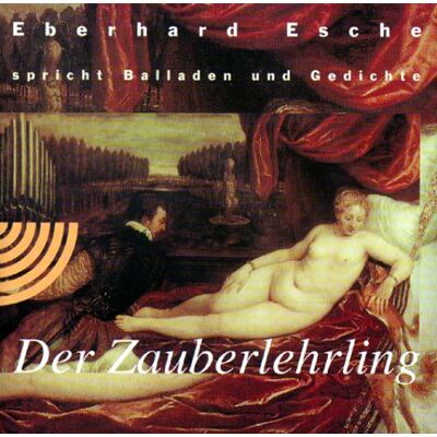 Eberhard Esche - Der Zauberlehrling. CD. . Balladen und Gedichte (Ohreule) - Preis vom 23.06.2026 11:45:09 h Eberhard Esche - Der Zauberlehrling. CD. . Balladen und Gedichte (Ohreule) - Preis vom 23.06.2026 11:45:09 h