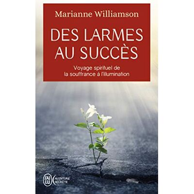 Marianne Williamson - Des larmes au succès : voyage spirituel de la souffrance à la lumière - Preis vom 22.09.2026 03:35:57 h Marianne Williamson - Des larmes au succès : voyage spirituel de la souffrance à la lumière - Preis vom 22.09.2026 03:35:57 h
