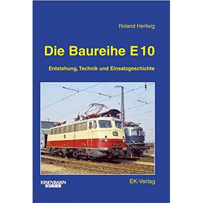 Roland Die Baureihe E 10 - Preis vom 17.06.2026 05:34:31 h Roland Die Baureihe E 10 - Preis vom 17.06.2026 05:34:31 h