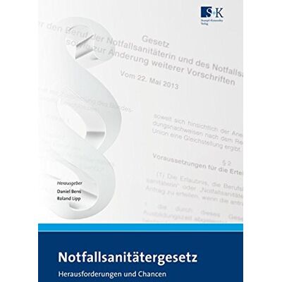 Roland Notfallsanitätergesetz (NotSanG): Herausforderungen und Chancen - Preis vom 20.06.2026 05:23:55 h Roland Notfallsanitätergesetz (NotSanG): Herausforderungen und Chancen - Preis vom 20.06.2026 05:23:55 h