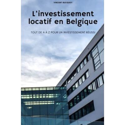 Vincent L'investissement locatif en Belgique: Tout de A à Z pour un investissement réussi - Preis vom 22.06.2026 23:23:57 h Vincent L'investissement locatif en Belgique: Tout de A à Z pour un investissement réussi - Preis vom 22.06.2026 23:23:57 h