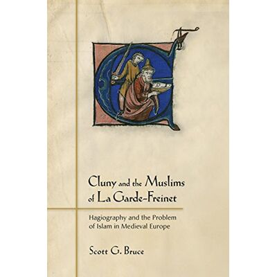 Scott Cluny and the Muslims of La Garde-Freinet: Hagiography and the Problem of Islam in Medieval Europe - Preis vom 16.06.2026 05:30:18 h Scott Cluny and the Muslims of La Garde-Freinet: Hagiography and the Problem of Islam in Medieval Europe - Preis vom 16.06.2026 05:30:18 h