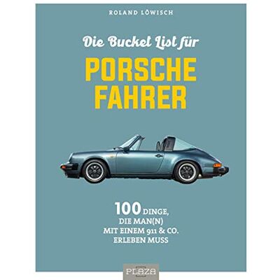 Roland Die Bucket List für Porsche-Fahrer: 100 Dinge, die man mit einem 911 & Co. erlebet haben muss: 100 Dinge, die man mit einem 911 & Co. erlebt haben muss - Preis vom 17.06.2026 05:34:31 h Roland Die Bucket List für Porsche-Fahrer: 100 Dinge, die man mit einem 911 & Co. erlebet haben muss: 100 Dinge, die man mit einem 911 & Co. erlebt haben muss - Preis vom 17.06.2026 05:34:31 h