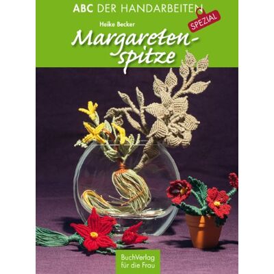 Becker Margaretenspitze: ABC der Handarbeiten SPEZIAL - Preis vom 07.08.2026 11:47:26 h Becker Margaretenspitze: ABC der Handarbeiten SPEZIAL - Preis vom 07.08.2026 11:47:26 h