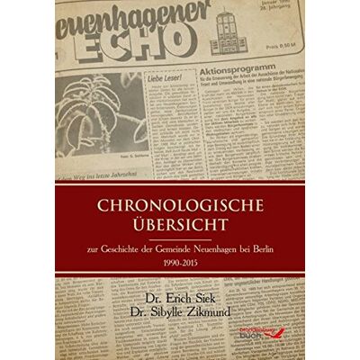 Erich Siek - Chronologische Übersicht zur Geschichte der Gemeinde Neuenhagen bei Berlin 1990-2015 - Preis vom 25.06.2026 23:23:36 h Erich Siek - Chronologische Übersicht zur Geschichte der Gemeinde Neuenhagen bei Berlin 1990-2015 - Preis vom 25.06.2026 23:23:36 h