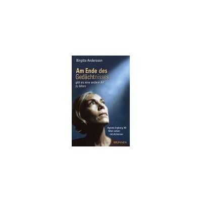 Birgitta Andersson - Am Ende des Gedächtnisses ... gibt es eine andere Art zu leben. Agneta Ingberg, 58: Mein Leben mit Alzheimer - Preis vom 22.09.2026 03:35:57 h Birgitta Andersson - Am Ende des Gedächtnisses ... gibt es eine andere Art zu leben. Agneta Ingberg, 58: Mein Leben mit Alzheimer - Preis vom 22.09.2026 03:35:57 h