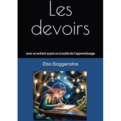Elsa Baggenstos - Les devoirs: avec un enfant ayant un trouble de l'apprentissage - Preis vom 22.09.2026 03:35:57 h Elsa Baggenstos - Les devoirs: avec un enfant ayant un trouble de l'apprentissage - Preis vom 22.09.2026 03:35:57 h