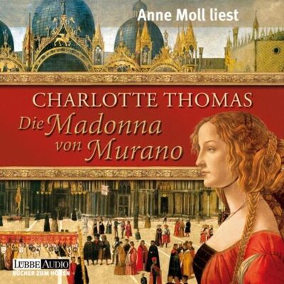 Charlotte Thomas - Die Madonna von Murano: gekürzte Romanfassung - Preis vom 20.06.2026 05:23:55 h Charlotte Thomas - Die Madonna von Murano: gekürzte Romanfassung - Preis vom 20.06.2026 05:23:55 h