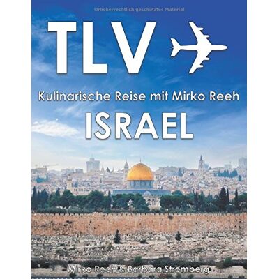 Mirko Reeh - Israel - Kulinarische Reise mit Mirko Reeh: Mirko Reehs neues Buch aus dem Land, in dem Milch und Honig fließen. - Preis vom 21.06.2026 05:42:24 h Mirko Reeh - Israel - Kulinarische Reise mit Mirko Reeh: Mirko Reehs neues Buch aus dem Land, in dem Milch und Honig fließen. - Preis vom 21.06.2026 05:42:24 h