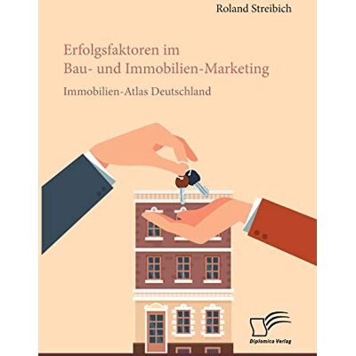 Roland Erfolgsfaktoren im Bau- und Immobilien-Marketing: Immobilien-Atlas Deutschland - Preis vom 17.06.2026 05:34:31 h Roland Erfolgsfaktoren im Bau- und Immobilien-Marketing: Immobilien-Atlas Deutschland - Preis vom 17.06.2026 05:34:31 h