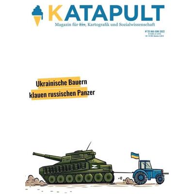 KATAPULT Verlag - KATAPULT Magazin Ausgabe 25: Ukrainische Bauern klauen russischen Panzer - Preis vom 22.06.2026 23:23:57 h KATAPULT Verlag - KATAPULT Magazin Ausgabe 25: Ukrainische Bauern klauen russischen Panzer - Preis vom 22.06.2026 23:23:57 h