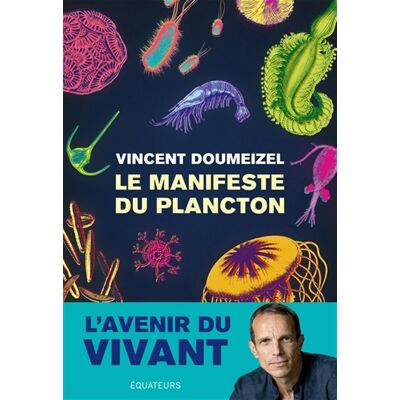 Vincent Le manifeste du plancton : l'avenir du vivant - Preis vom 23.06.2026 11:45:09 h Vincent Le manifeste du plancton : l'avenir du vivant - Preis vom 23.06.2026 11:45:09 h