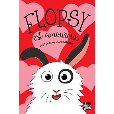 Fred Dupouy - Flopsy. Flopsy est amoureux - Preis vom 18.06.2026 05:44:55 h Fred Dupouy - Flopsy. Flopsy est amoureux - Preis vom 18.06.2026 05:44:55 h