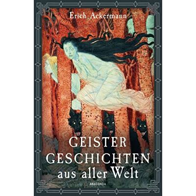 Erich Ackermann - Geistergeschichten aus aller Welt - Preis vom 19.06.2026 05:29:47 h Erich Ackermann - Geistergeschichten aus aller Welt - Preis vom 19.06.2026 05:29:47 h
