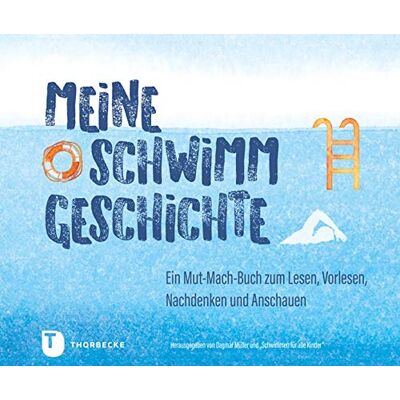 Dagmar Müller - Müller, Meine Schwimmgeschichte: Ein Mut-Mach-Buch zum Lesen, Vorlesen, Nachdenken und Anschauen - Preis vom 17.06.2026 05:34:31 h Dagmar Müller - Müller, Meine Schwimmgeschichte: Ein Mut-Mach-Buch zum Lesen, Vorlesen, Nachdenken und Anschauen - Preis vom 17.06.2026 05:34:31 h