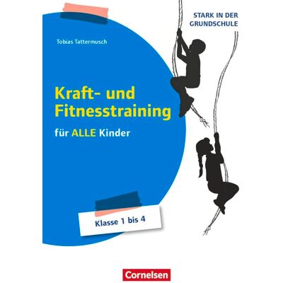 Tobias Tattermusch - Stark in der Grundschule - Fächerübergreifend - Klasse 1-4: Kraft- und Fitnesstraining für ALLE Kinder - Buch mit Kopiervorlagen - Preis vom 23.06.2026 11:45:09 h Tobias Tattermusch - Stark in der Grundschule - Fächerübergreifend - Klasse 1-4: Kraft- und Fitnesstraining für ALLE Kinder - Buch mit Kopiervorlagen - Preis vom 23.06.2026 11:45:09 h