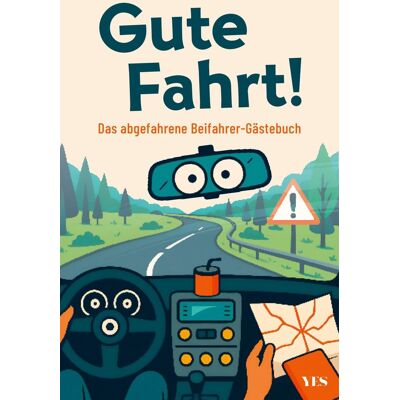 Weber Gute Fahrt!: Das abgefahrene Beifahrer-Gästebuch - Preis vom 07.08.2026 11:47:26 h Weber Gute Fahrt!: Das abgefahrene Beifahrer-Gästebuch - Preis vom 07.08.2026 11:47:26 h