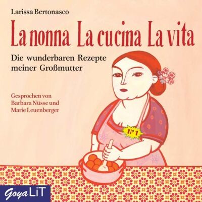 Larissa Bertonasco - La nonna - La cucina - La vita. Die wunderbaren Rezepte meiner Großmutter. CD - Preis vom 23.06.2026 11:45:09 h Larissa Bertonasco - La nonna - La cucina - La vita. Die wunderbaren Rezepte meiner Großmutter. CD - Preis vom 23.06.2026 11:45:09 h