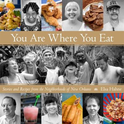 Elsa You Are Where You Eat: Stories and Recipes from the Neighborhoods of New Orleans - Preis vom 24.06.2026 07:42:13 h Elsa You Are Where You Eat: Stories and Recipes from the Neighborhoods of New Orleans - Preis vom 24.06.2026 07:42:13 h