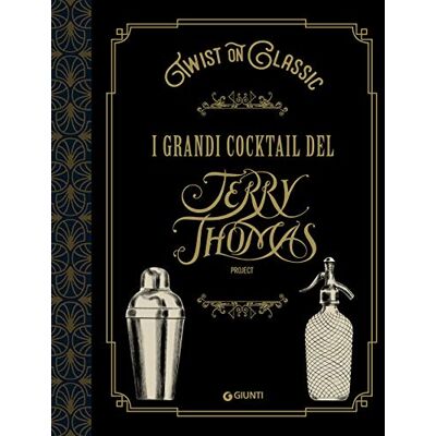 Jerry Thomas Project - Twist on classic. I grandi cocktail del Jerry Thomas Project - Preis vom 22.09.2026 03:35:57 h Jerry Thomas Project - Twist on classic. I grandi cocktail del Jerry Thomas Project - Preis vom 22.09.2026 03:35:57 h