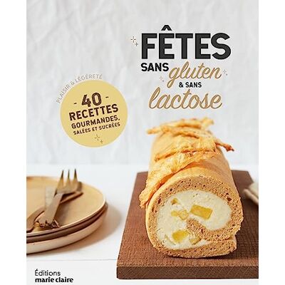 Marie Claire - Menus de fêtes sans gluten & sans lactose : 48 recettes plaisir & légèreté - Preis vom 18.06.2026 05:44:55 h Marie Claire - Menus de fêtes sans gluten & sans lactose : 48 recettes plaisir & légèreté - Preis vom 18.06.2026 05:44:55 h