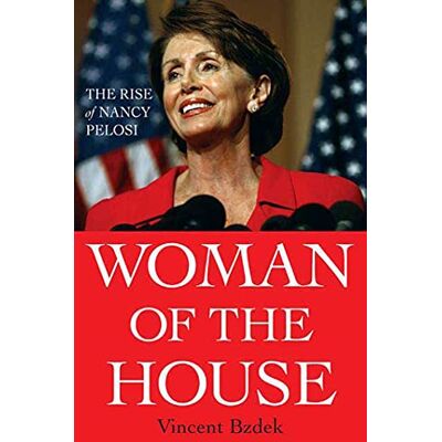 Vincent Woman Of The House: The Rise of Nancy Pelosi - Preis vom 22.06.2026 23:23:57 h Vincent Woman Of The House: The Rise of Nancy Pelosi - Preis vom 22.06.2026 23:23:57 h