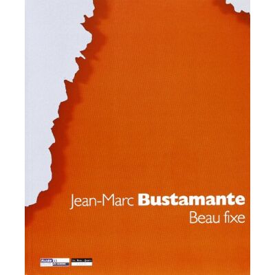 Jean-Marc Bustamante : beau fixe : exposition au Musée d'art moderne de Saint-Etienne, 18 mai-23 juillet 2006 - Preis vom 19.06.2026 05:29:47 h Jean-Marc Bustamante : beau fixe : exposition au Musée d'art moderne de Saint-Etienne, 18 mai-23 juillet 2006 - Preis vom 19.06.2026 05:29:47 h
