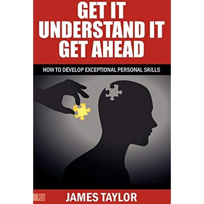 Taylor GET IT, UNDERSTAND IT, GET AHEAD - how to develop exceptional personal skills - Preis vom 24.06.2026 19:44:00 h Taylor GET IT, UNDERSTAND IT, GET AHEAD - how to develop exceptional personal skills - Preis vom 24.06.2026 19:44:00 h