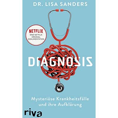 Sanders, Dr. Lisa - Diagnosis: Mysteriöse Krankheitsfälle und ihre Aufklärung. Das Buch zur Netflix-Originalserie - Preis vom 18.06.2026 05:44:55 h Sanders, Dr. Lisa - Diagnosis: Mysteriöse Krankheitsfälle und ihre Aufklärung. Das Buch zur Netflix-Originalserie - Preis vom 18.06.2026 05:44:55 h