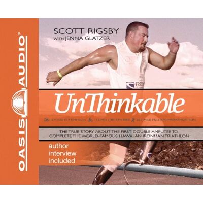 Scott Unthinkable: The True Story About the First Double Ampute to Complete the World-Famous Hawaiian Ironman Triathlon - Preis vom 16.06.2026 05:30:18 h Scott Unthinkable: The True Story About the First Double Ampute to Complete the World-Famous Hawaiian Ironman Triathlon - Preis vom 16.06.2026 05:30:18 h