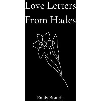 Brandt Love Letters From Hades - Preis vom 07.08.2026 11:47:26 h Brandt Love Letters From Hades - Preis vom 07.08.2026 11:47:26 h