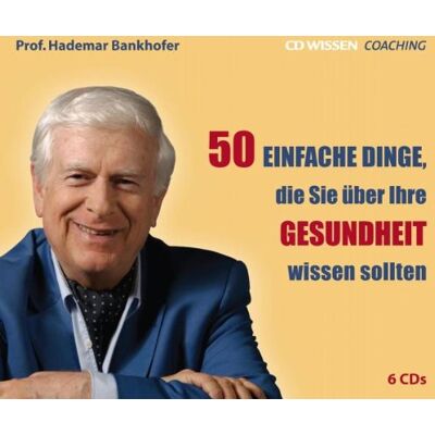 Hademar Bankhofer - CD WISSEN Coaching - Prof. Hademar Bankhofer: 50 einfache Dinge, die Sie über Ihre Gesundheit wissen sollten, 6 CDs - Preis vom 20.06.2026 05:23:55 h Hademar Bankhofer - CD WISSEN Coaching - Prof. Hademar Bankhofer: 50 einfache Dinge, die Sie über Ihre Gesundheit wissen sollten, 6 CDs - Preis vom 20.06.2026 05:23:55 h