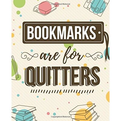 Foxy Art Designs - Bookmarks are for quitters Dot Grid Pages Librarian Gifts - Preis vom 22.09.2026 03:35:57 h Foxy Art Designs - Bookmarks are for quitters Dot Grid Pages Librarian Gifts - Preis vom 22.09.2026 03:35:57 h