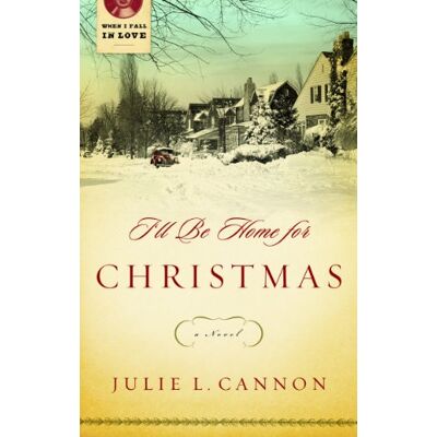Cannon, Julie L. - I'll Be Home for Christmas (When I Fall in Love) - Preis vom 22.09.2026 03:35:57 h Cannon, Julie L. - I'll Be Home for Christmas (When I Fall in Love) - Preis vom 22.09.2026 03:35:57 h