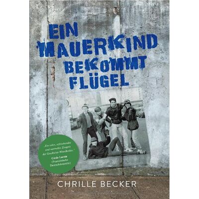 Becker Ein Mauerkind bekommt Flügel: Warum Aufwachsen in West-Berlin so dermaßen anders war - Preis vom 17.06.2026 05:34:31 h Becker Ein Mauerkind bekommt Flügel: Warum Aufwachsen in West-Berlin so dermaßen anders war - Preis vom 17.06.2026 05:34:31 h