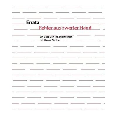 Hanns Zischler - Errata. Fehler aus zweiter Hand: Ein Gespräch in x Stichworten mit Hanns Zischler (Marbacher Magazin) - Preis vom 22.06.2026 11:45:37 h Hanns Zischler - Errata. Fehler aus zweiter Hand: Ein Gespräch in x Stichworten mit Hanns Zischler (Marbacher Magazin) - Preis vom 22.06.2026 11:45:37 h