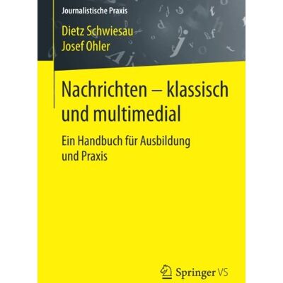 Dietz Nachrichten - klassisch und multimedial: Ein Handbuch für Ausbildung und Praxis (Journalistische Praxis) - Preis vom 07.08.2026 11:47:26 h Dietz Nachrichten - klassisch und multimedial: Ein Handbuch für Ausbildung und Praxis (Journalistische Praxis) - Preis vom 07.08.2026 11:47:26 h