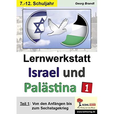 Brandt Lernwerkstatt Israel und Palästina 1: Teil 1: Von den Anfängen bis zum Sechstagekrieg - Preis vom 07.08.2026 11:47:26 h Brandt Lernwerkstatt Israel und Palästina 1: Teil 1: Von den Anfängen bis zum Sechstagekrieg - Preis vom 07.08.2026 11:47:26 h