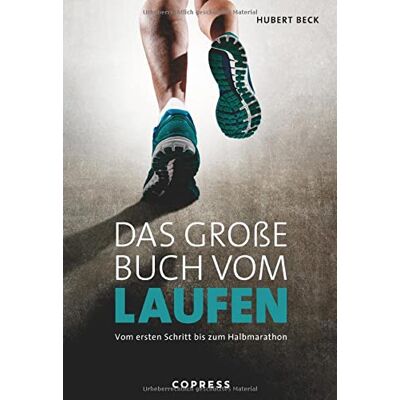 Hubert Beck - Das große Buch vom Laufen. Vom ersten Schritt bis zum Halbmarathon. Tipps von Laufprofi Hubert Beck: Alles zu Lauftechnik, Material & Begleittraining. Mit Trainingsplänen für 5km, 10km, Halbmarathon - Preis vom 22.06.2026 23:23:57 h Hubert Beck - Das große Buch vom Laufen. Vom ersten Schritt bis zum Halbmarathon. Tipps von Laufprofi Hubert Beck: Alles zu Lauftechnik, Material & Begleittraining. Mit Trainingsplänen für 5km, 10km, Halbmarathon - Preis vom 22.06.2026 23:23:57 h