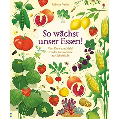 Emily Bone - So wächst unser Essen!: Vom Korn zum Mehl, von der Kakaobohne zur Schokolade - Preis vom 26.06.2026 19:40:26 h Emily Bone - So wächst unser Essen!: Vom Korn zum Mehl, von der Kakaobohne zur Schokolade - Preis vom 26.06.2026 19:40:26 h