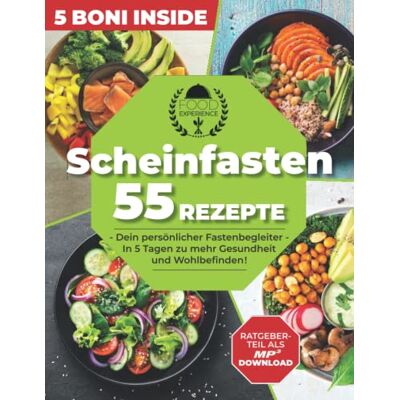 Food experience - Scheinfasten 55 Rezepte: Dein persönlicher Fastenbegleiter in 5 Tagen zu mehr Wohlbefinden und Gesundheit inkl. Ratgeberteil als MP3 Download und 4 weitere BONI - Preis vom 22.09.2026 03:35:57 h Food experience - Scheinfasten 55 Rezepte: Dein persönlicher Fastenbegleiter in 5 Tagen zu mehr Wohlbefinden und Gesundheit inkl. Ratgeberteil als MP3 Download und 4 weitere BONI - Preis vom 22.09.2026 03:35:57 h