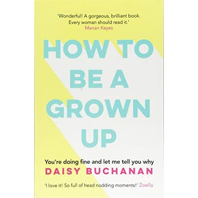 Daisy Tech How to Be a Grown-Up - Preis vom 08.08.2026 11:51:09 h Daisy Tech How to Be a Grown-Up - Preis vom 08.08.2026 11:51:09 h