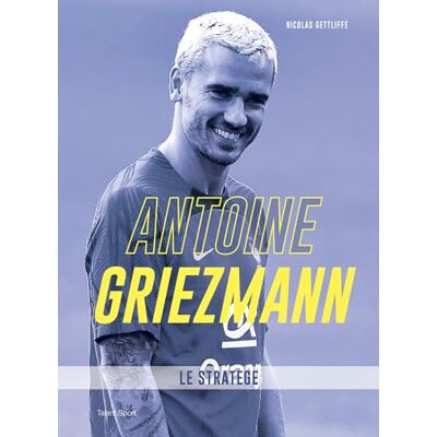 Nicolas Gettliffe - Antoine Griezmann : le stratège - Preis vom 23.06.2026 11:45:09 h Nicolas Gettliffe - Antoine Griezmann : le stratège - Preis vom 23.06.2026 11:45:09 h